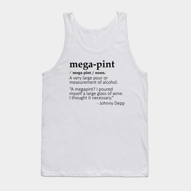 Mega Pint Tank Top by CanossaGraphics